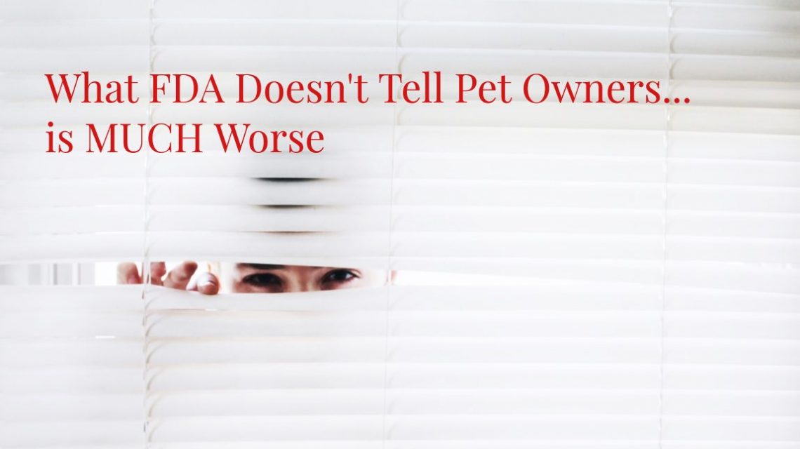 FDA Warning Neglects to Tell Pet Owners the Worst Part Truth about