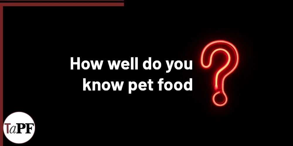 Test Your Knowledge of Pet Food Regulations
